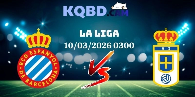 Kết quả Espanyol vs Real Oviedo